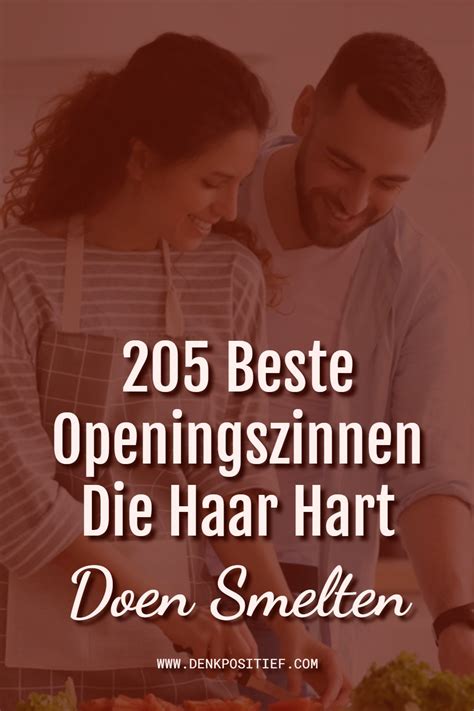 205 Beste Openingszinnen Die Haar Hart Doen Smelten